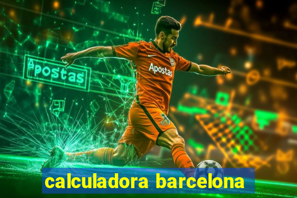 calculadora barcelona